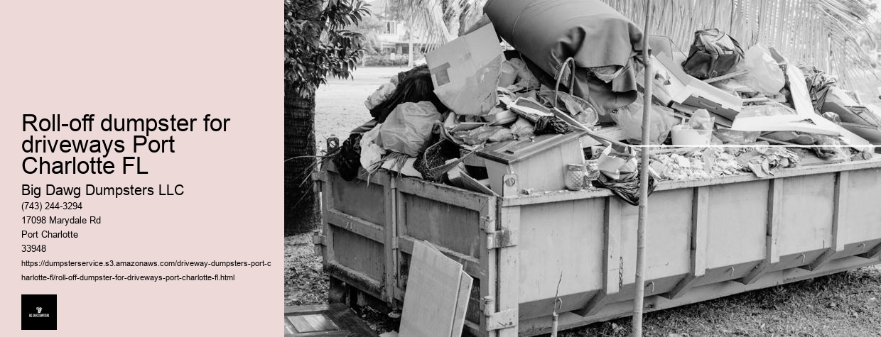 Roll-off dumpster for driveways Port Charlotte FL